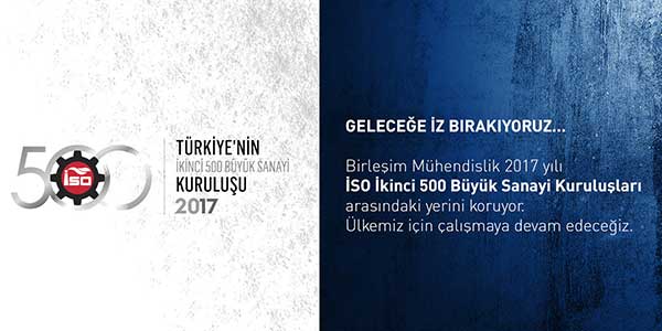 Birleşim Mühendislik 2017 yılı İSO İkinci 500 Büyük Sanayi Kuruluşları arasında